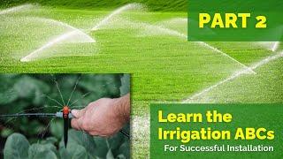 IRRIGATION INSTALLATION ABCs for SUCCESSFUL DIY INSTALL | PART 2