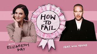 Will Young on his third failure, relationships - How To Fail with Elizabeth Day