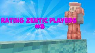 Rating Zentic Players (Pt 3)