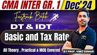 Basic and Tax Rate | CMA Inter | DT & IDT | Fastrack Revision | By Prof. Vinit Kumar Sir