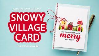 Snowy Village & European Streets with Simon Says Stamp