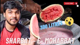 We made 300 Litres SHARBAT E MOHABBAT || full making vlog️.