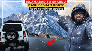 ISLAMABAD TO SKARDU BY ROAD 2025: Latest Road condition | Travel Via KKh Dasu Besham Kohistan Route