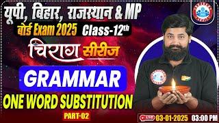 Class 12 English Grammar One Word Substitution | 12th English Grammar Chirag Series Revision Classes