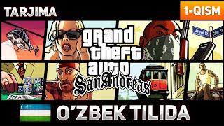 GTA SAN ANDREAS O'ZBEK TILIDA - O'YIN-FILM | 1-QISM DAYDI O'G'ILNING QAYTISHI