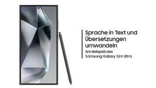 Samsung Galaxy S24: Sprache in Text und Übersetzungen umwandeln