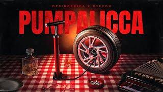 DESINGERICA X DJEXON - PUMPALICCA (OFFICIAL VIDEO)