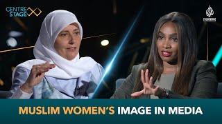 Muslim Women’s image in media | Centre Stage