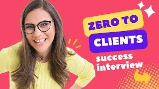 Zero To Clients Success Interview December 2023