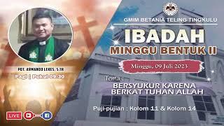 IBADAH MINGGU BENTUK II || MINGGU, 09 JULI 2023