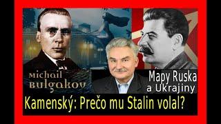 STALIN a Bulgakov UKRAJINA, RUSKO - KAMENSKÝ