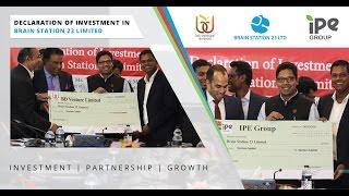 Investment Declaration of Brain Station-23 Ltd. by BD Venture & IPE Group