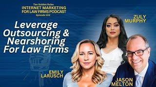 Insider Tips for Successful Outsourcing & Nearshoring with Jason Melton, Zuly Murphy & Emily LaRusch