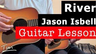 Jason Isbell River Guitar Lesson, Chords, and Tutorial