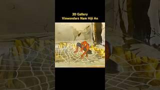3D Gallery Vinwonders Nam Hội An #dulich #dulịchquảngnam #travel #vinwondersnamhoian #3dgallery