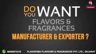 Flavors & Fragrances by Flavaroma Flavours & Fragrances Private Limited, Surendranagar