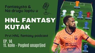 HNL Fantasy kutak - ep. 14 - 11. kolo. Pogled unaprijed