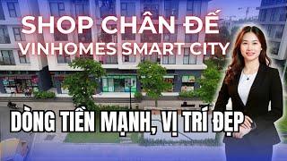 Shop chân đế Smart City: Dòng tiền mạnh, vị trí vip | Tuệ Minh BĐS