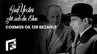 Cosmos Oil 128 bezahlt | Graf Yoster gibt sich die Ehre - Staffel 1, Folge 3