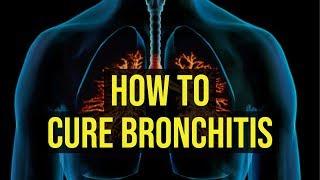 How To Cure Bronchitis Fast | 5 Quick Ways