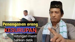 Penanganan orang kesurupan hitungan menit bahkan detik#mustofahabieb