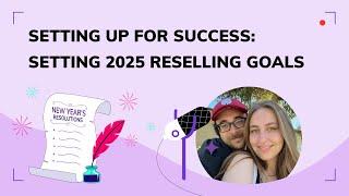 Setting Up For Success: Reseller Goals For 2025