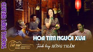 Chị Hồng Thẳm Bến Cát làm mọi người bất ngờ Với Hoa Tím Người Xưa / St Thanh Sơn/ Guitar Lâm Thông