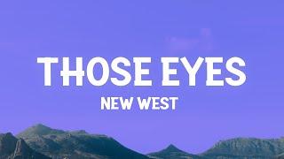 New West - Those Eyes (Lyrics)