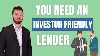 How to Find a Real Estate Investor Friendly Lender (Bank Financing)