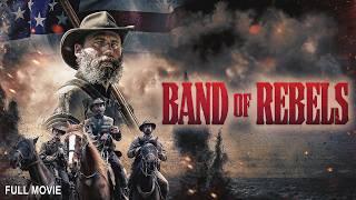 Band of Rebels | Full Action Western Movie