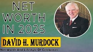 David H. Murdock Net Worth 2025 David H. Murdock’s Billionaire Lifestyle & Net Worth Revealed!