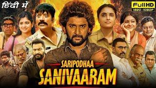 Saripodha Sanivaaram Full Movie in Hindi Dubbed (2024) | New Released Hindi Movie | Full Action film