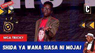 SHIDA YA WANA SIASA NI MOJA! BY: MCA TRICKY