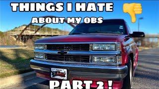 Things i HATE about my OBS CHEVY! PART 2 #Obschevy #droppedChevy