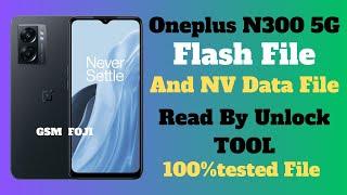 OnePlus Nord N300 5G | CPH2389 | Flash File And NV Data File Read By unlock Tool | By GSM FOJI