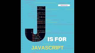 J is for JavaScript - ABCs of AI (Elementary)