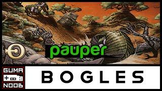 BOGLES (Pauper) - O Deck para Atropelar os BURNS do Meta