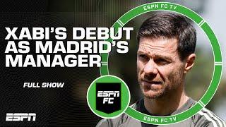 Previewing Xabi Alonso's debut as Real Madrid's manager + Tah's impact at Bayern Munich | ESPN FC