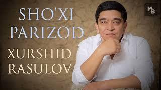 Xurshid Rasulov — Shoʻxi parizod  |  Хуршид Расулов — Шўхи паризод
