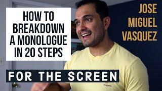 HOW TO BREAK DOWN A MONOLOGUE IN 20 STEPS || JOSE MIGUEL VASQUEZ || MAJELIV ACTING