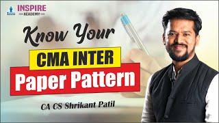 CMA Inter | Know Your CMA INTER Paper Pattern | Dec 2025