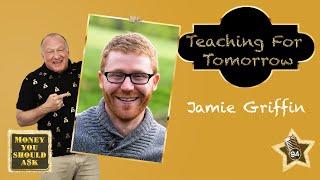 94: Teaching For Tomorrow. Jamie Griffin