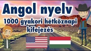 Angol nyelv - 1000 gyakori hétköznapi kifejezés