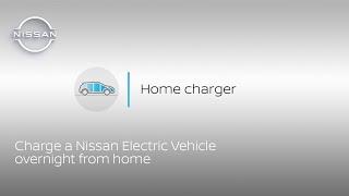 How to charge your Nissan electric vehicle with a home charger