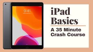 iPad Basics Full iPad Tutorial | A 35-Minute Course for Beginners and Seniors on How to Use an iPad