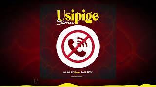 Hilbaby ft  @SANIBOY2024 - Usipige simu (Official Audio Lyrics)