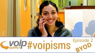 VoIPisms: Episode 2 | What is BYOD?