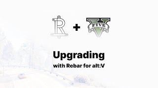 Rebar for alt:V - How to Upgrade