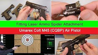 Fitting Laser Ammo Spider - Umarex Colt M45 (CQBP) Air Pistol - Simulator Target Shooting