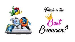 Which is the best Browser? Chrome vs Firefox vs Edge